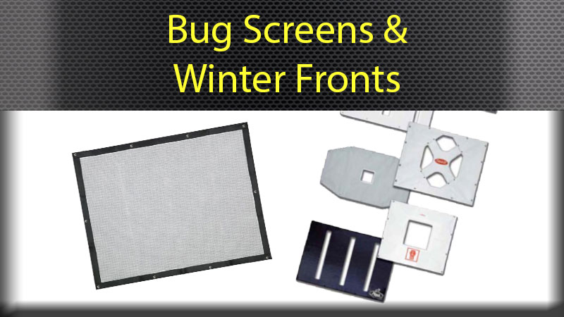 Bug Screens & Winter Fronts