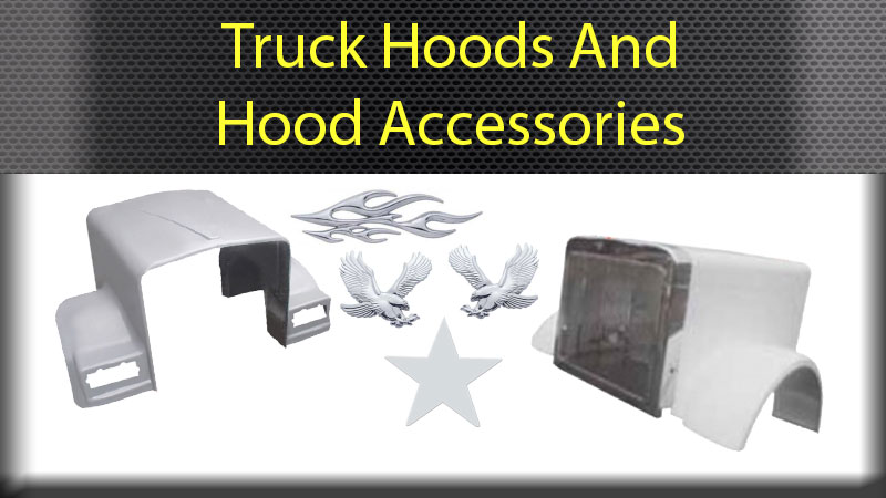 Truck Hoods and Hood Accessories