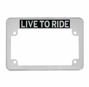 Live to Ride Motorcycle License Plate Frame