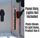 Peterbilt 17 Inch Filter Light Panel With Six 3/4 Inch Light Holes